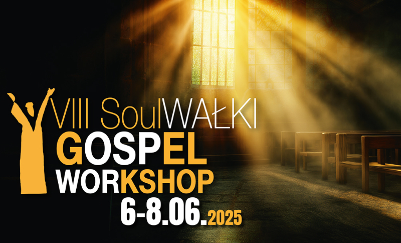 VIII Soulwałki Gospel Workshop