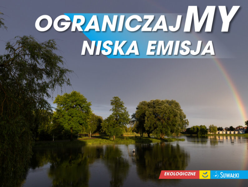II nabór wniosków w ramach programu „Ograniczania niskiej emisji na terenie miasta Suwałki”