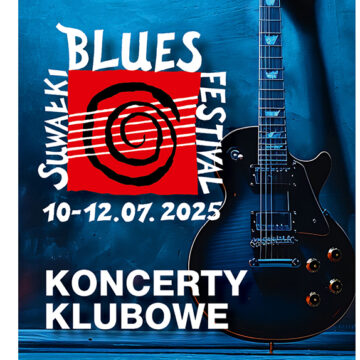 Koncerty klubowe Suwałki Blues Festival 2025