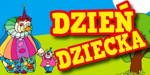 „Dzień Dziecka! Ale wkoło jest wesoło!”