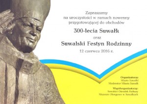 Obchody 300-lecia Suwałk i Suwalski Festyn Rodzinny