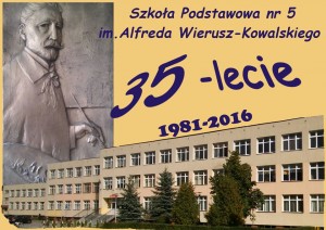 35-lecie Szkoły Podstawowej nr 5 im. Alfreda Wierusza-Kowalskiego