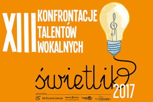 XIII Konfrontacje Talentów Wokalnych „ŚWIETLIK 2017″