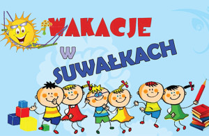 Wakacje w Suwałkach