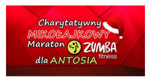 Charytatywny Mikołajkowy Maraton Zumba®Fitness dla Antosia