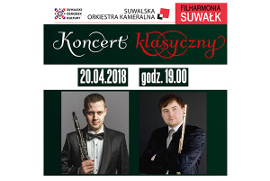 20 kwietnia - Filharmonia Suwałk: Krzysztof Grzybowski i Łukasz Długosz. Uwaga konkurs!