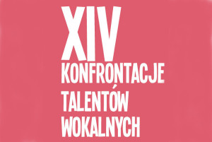 XIV Konfrontacje Talentów Wokalnych „ŚWIETLIK 2018″. Zgłoszenia do 14 maja