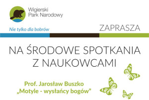 Środowe spotkania z naukowcami w Wigierskim Parku Narodowym