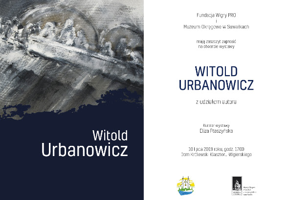 Witold Urbanowicz otwarcie wystawy