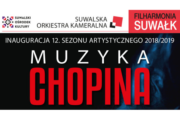 Filharmonia Suwałk muzyka Chopina