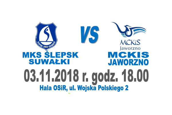 Ślepsk Suwałki - MCKIS Jaworzno