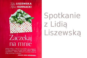 Spotkanie z Lidią Liszewską