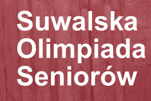Suwalska Olimpiada Seniorów - jeszcze można się zgłaszać