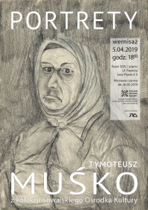 Wystawa prac Tymoteusza Muśki