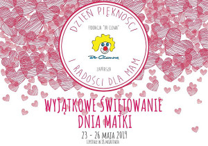 „Dzień piękności i radości dla mam” od Fundacji „Dr Clown”