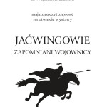Suwałki Muzeum Okręgowe Jaćwingowiwe Zapomniani Wojownicy 6.06.2018