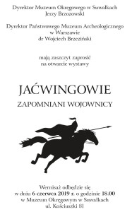 Suwałki Muzeum Okręgowe Jaćwingowiwe Zapomniani Wojownicy 6.06.2018