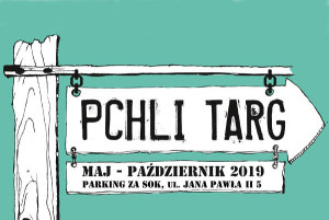 Pchli Targ 2019. Od 12 maja aż do końca października