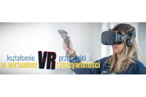 Zajęcia w wirtualnej rzeczywiści, czyli technologia przyszłości w PWSZ