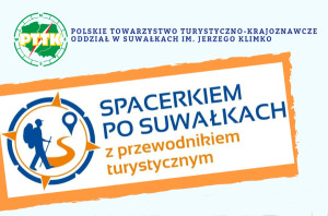 Spacerkiem po Suwałkach z przewodnikiem turystycznym