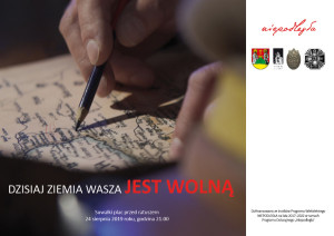 Widowisko historyczne „Dzisiaj ziemia wasza jest wolną”