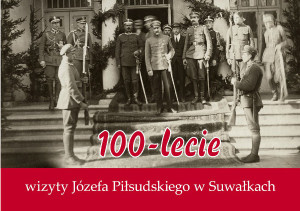 Odsłonięcie tablicy upamiętniającej pobyt Naczelnika Państwa Józefa Piłsudskiego