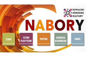 Rusza nabór do Suwalskiego Ośrodka Kultury