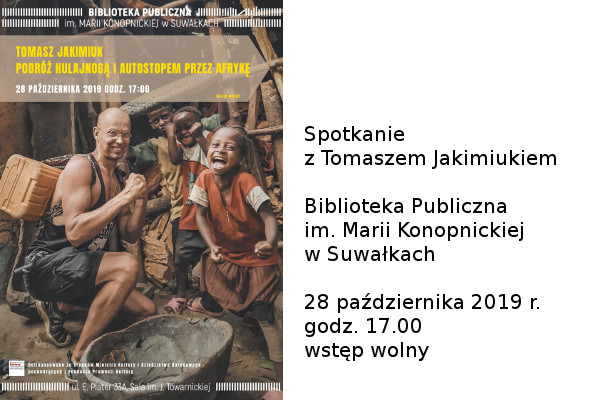 Suwałki Biblioteka Publiczna spotkanie z Tomaszem Jakimiukiem