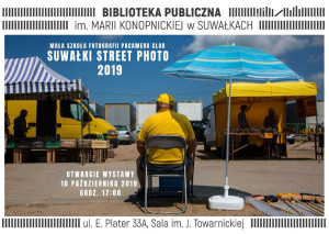 Otwarcie wystawy „Suwałki Street Photo 2019”