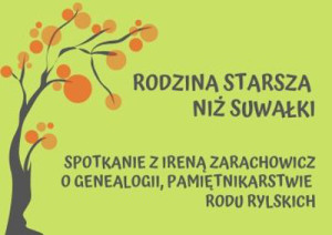 „Rodzina starsza niż Suwałki” spotkanie z Ireną Zarachowicz w Bibliotece Publicznej w Suwałkach