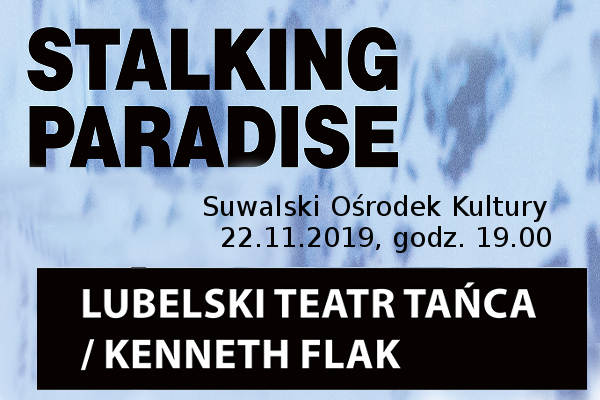 Suwałki SOK Stalking Paradise 22.11.2019