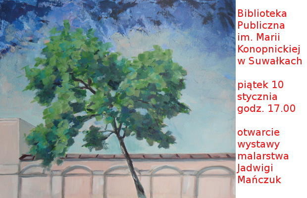 Suwałki Biblioteka Publiczna Jadwiga Mańczuk wystawa 10.01.