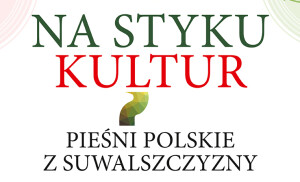 Na suwalską nutę. Koncert finałowy