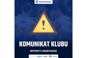 Komunikat dotyczący meczu Ślepsk Malow Suwałki – Aluron CMC Warta Zawiercie