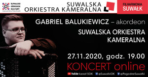 Filharmonia Suwałk. Akordeonowe wariacje Gabriela Balukiewicza