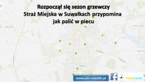 Straż Miejska w Suwałkach przypomina jak palić w piecu
