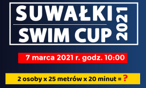 Suwałki Swim Cup 2021 - zgłoszenia tylko do końca dnia