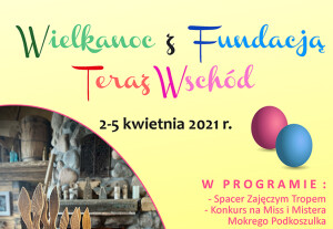 Wielkanoc z Fundacją Teraz Wschód
