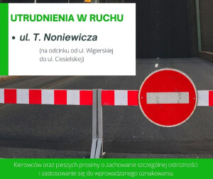 Utrudnienia w ruchu na ulicy T. Noniewicza