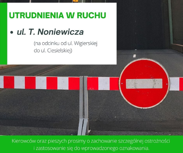 Suwałki: ul. Noniewicza zamknięcie 4-7 maja 2021 r.