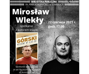 Spotkanie autorskie z Mirosławem Wlekłym już dziś