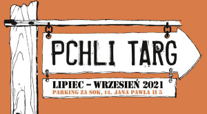 Pchli Targ powraca! Sprawdź harmonogram spotkań