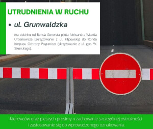 Uwaga! Utrudnienia w ruchu drogowym na ul. Grunwaldzkiej
