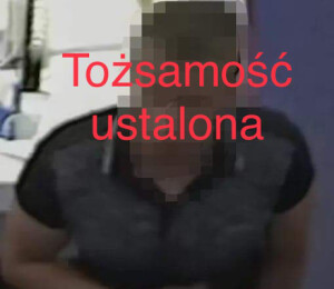 TOŻSAMOŚĆ PODEJRZANEGO ZOSTAŁA USTALONA