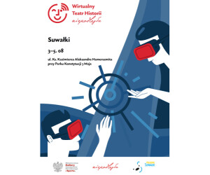 Mobilny Wirtualny Teatr Historii „Niepodległa” zawita do Suwałk