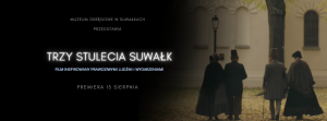 Trzy stulecia Suwałk