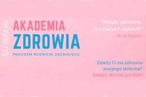 Rusza Akademia Zdrowia Suwałki