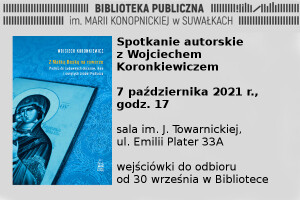 Biblioteka zaprasza na spotkanie autorskie z Wojciechem Koronkiewiczem
