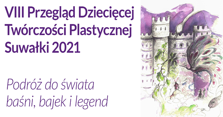 Suwalski Ośrodek Kultury Przegląd Dziecięcej Twórczości Plastycznej