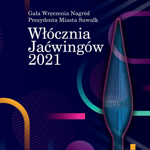 Suwałki Włócznia Jaćwingów za 2021 r